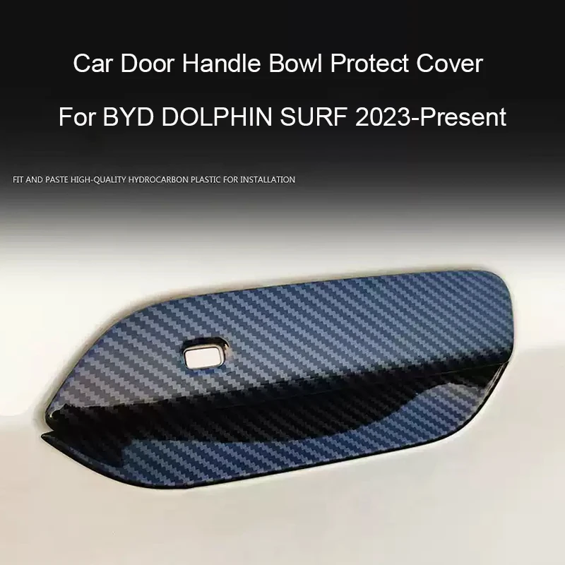 4PCS Car ABS Door Handle Cover Anti Scratch Waterproof Durable For BYD DOLPHIN SURF 2023-Present Exterior Door Bowl Accessory