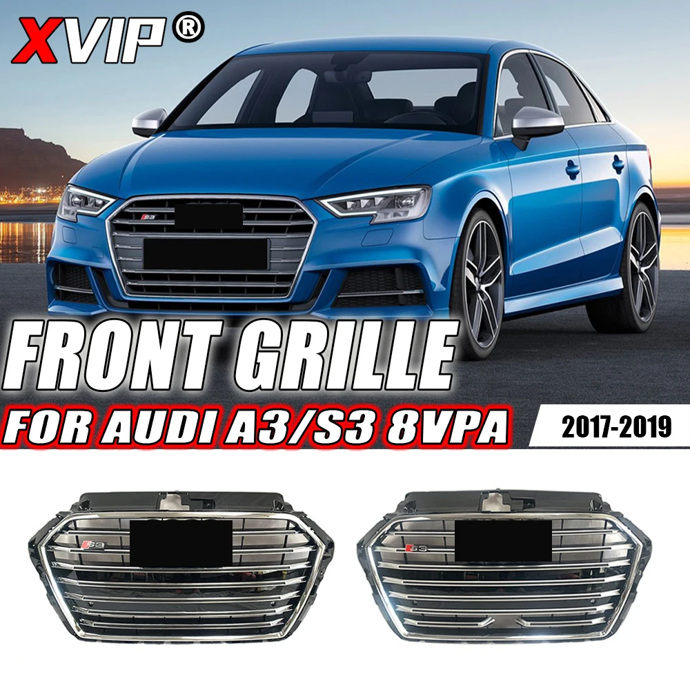 

XVIP S3 Strip Style Chrome Grille For Audi A3 S3 8VPA 2017-2019 Chrome Black Or Black High Quality Front Bumper Grille With ACC