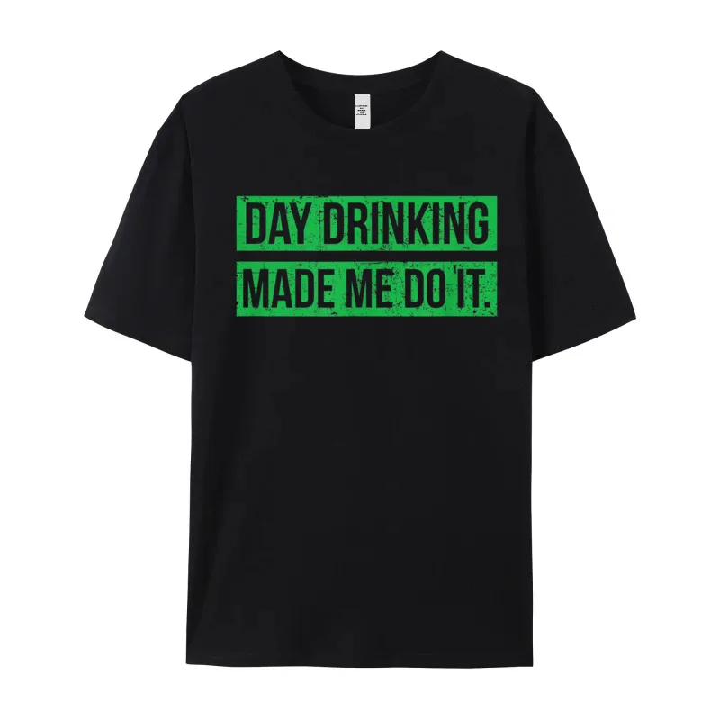 Discount Women's T Shirt Day Drinking Made Me Do Slogan Tops & Tees Pure Cotton Short Sleeve Normal Tee Shirts O-Neck