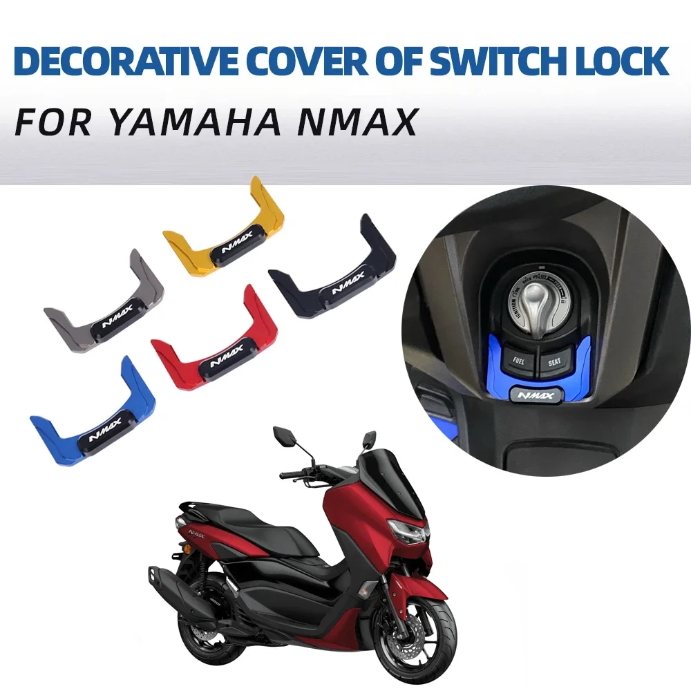 Motorcycle Ignition Key Switch Lock Cover Cap For YAMAHA NMAX 155 N-MAX 125 160 NMAX125 NMAX155 2020 2021 2022 2023 Accessories