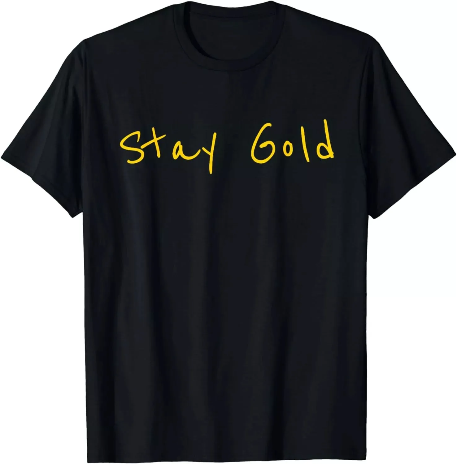 Stay GOLD Shine kado Keren เสื้อยืด unisex ที่สร้างแรงบันดาลใจตลกๆ S-5XL