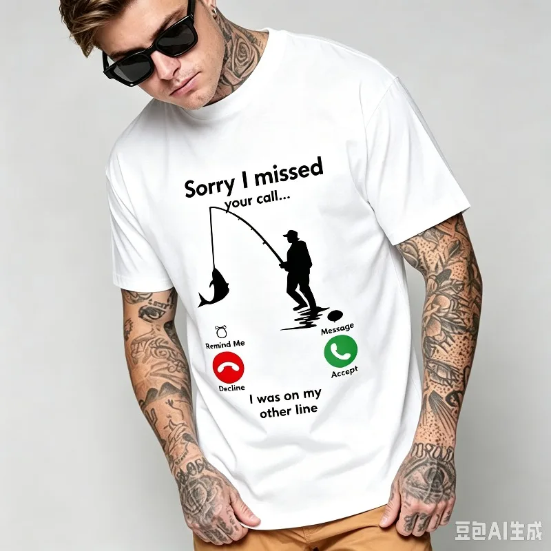 Sorry I missed your call I was on my other line T-Shirt Funny Fishing Call Print Modal Men Casual Short Sleeve Tee Gift