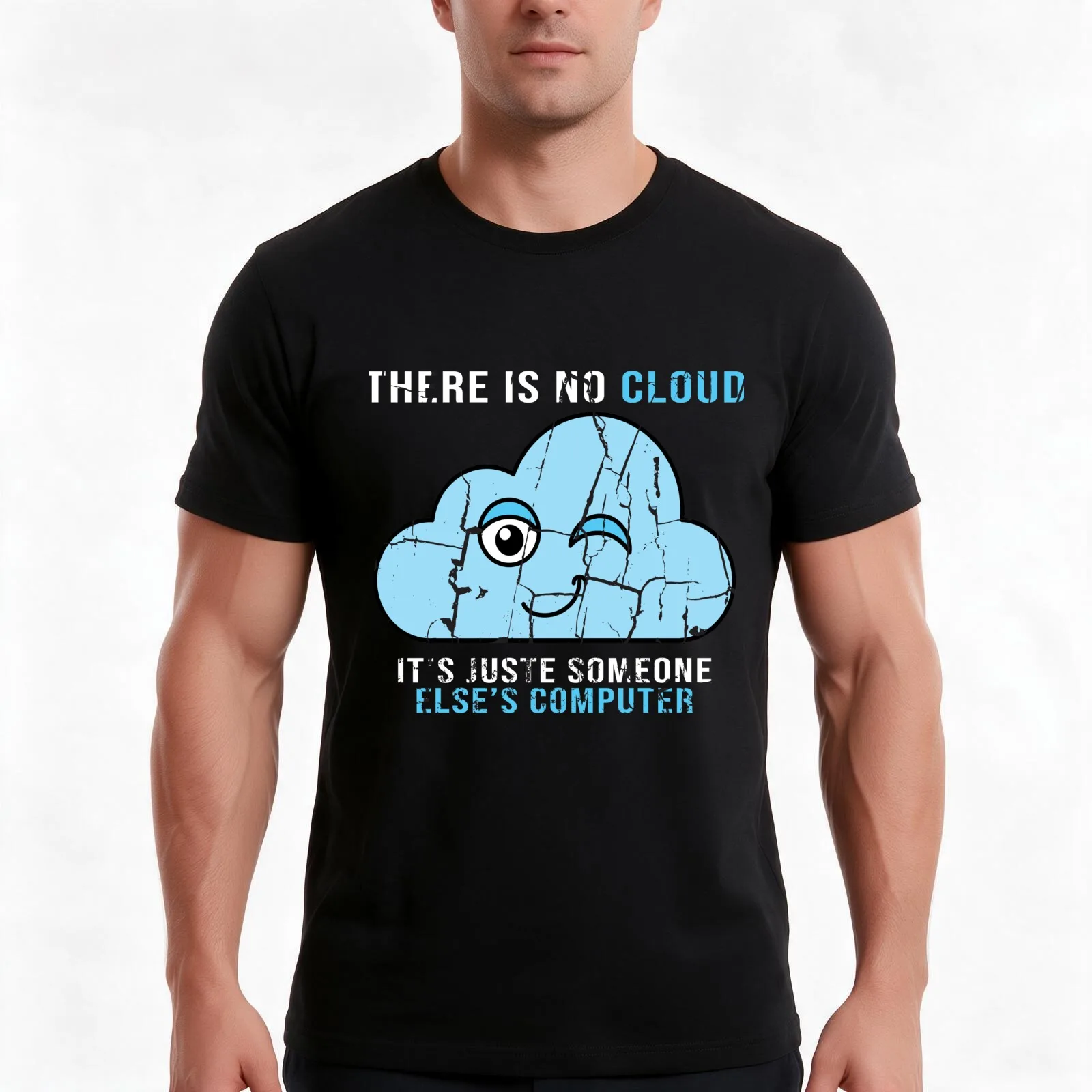 there is no cloud there is no cloud it’s just someone else's computer Programmer Programming Cloud Computing T-Shirt