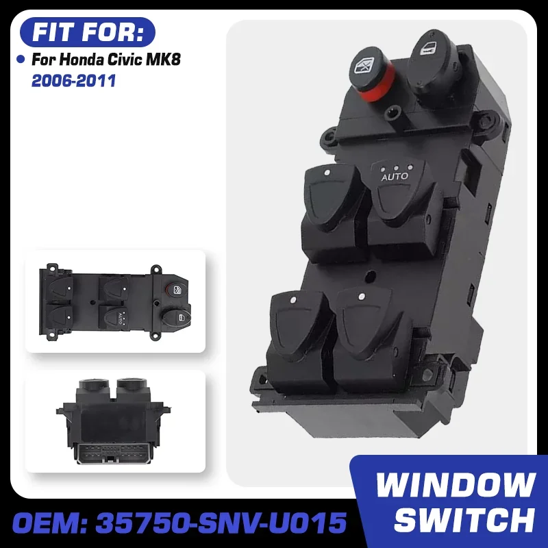 Right Hand Drive Car Power Window Switch 35750-SNV-U015 For Honda Civic MK8 8th 8 Gen 2006 2007 2008 2009 2010 2011 22 Pins