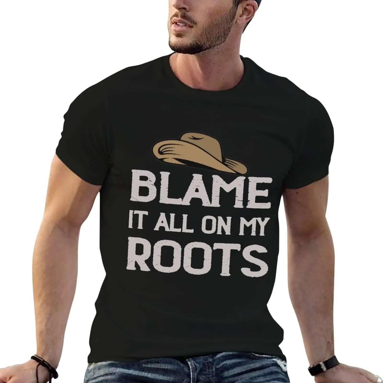 Blame It All On My Roots Tee T-Shirt man graphic t shirt anime t shirts oversize t shirt custom print T-shirt