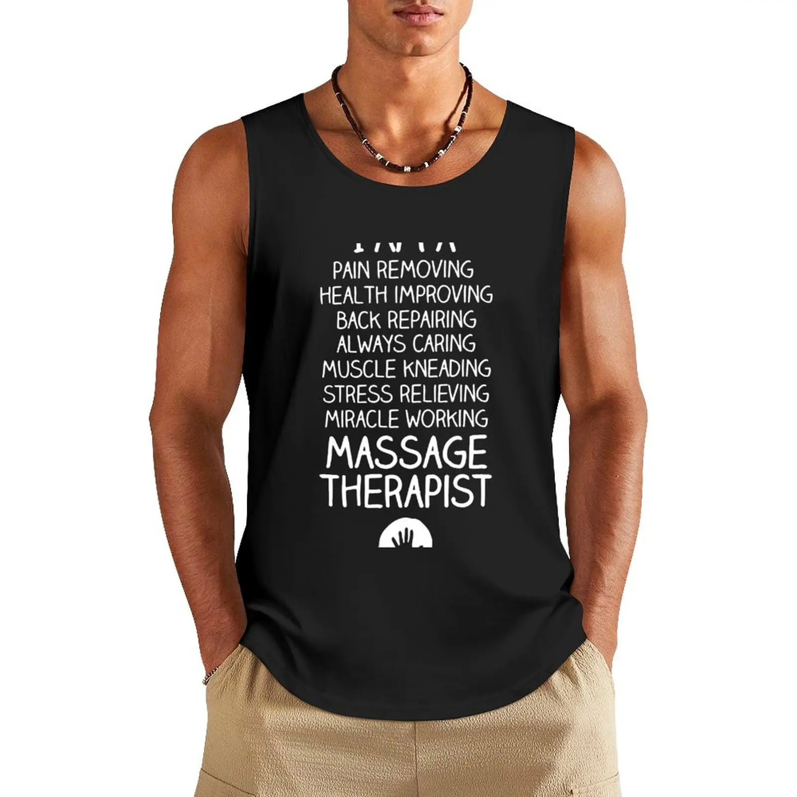 I Am A Massage Therapist Tank Top Men's clothing brands Clothing