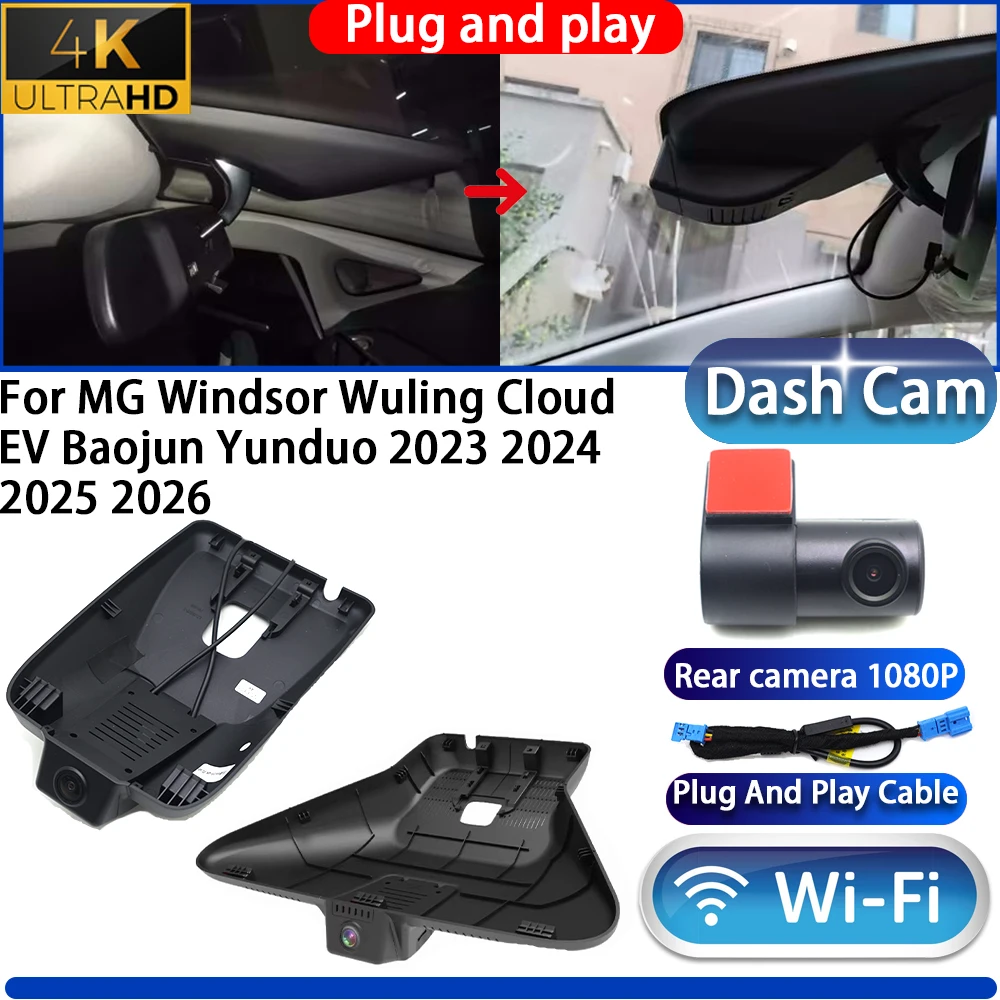 

For MG Windsor Wuling Cloud EV Baojun Yunduo 2023 2024 2025 2026 Dash Cam Camera DVR 4K UHD Wifl Plug And Play Video Recorder