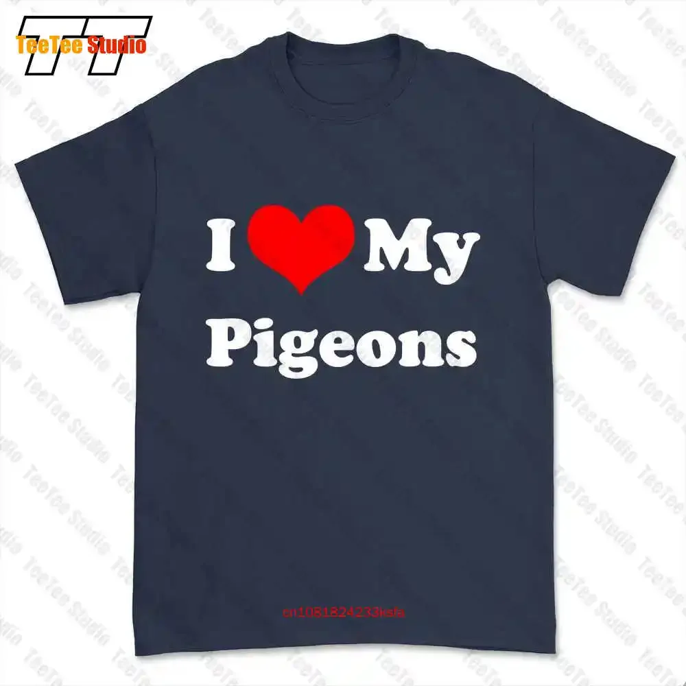 I Love My Pigeons Bird Pigeon Fancier Name T-shirt Tee EFHX