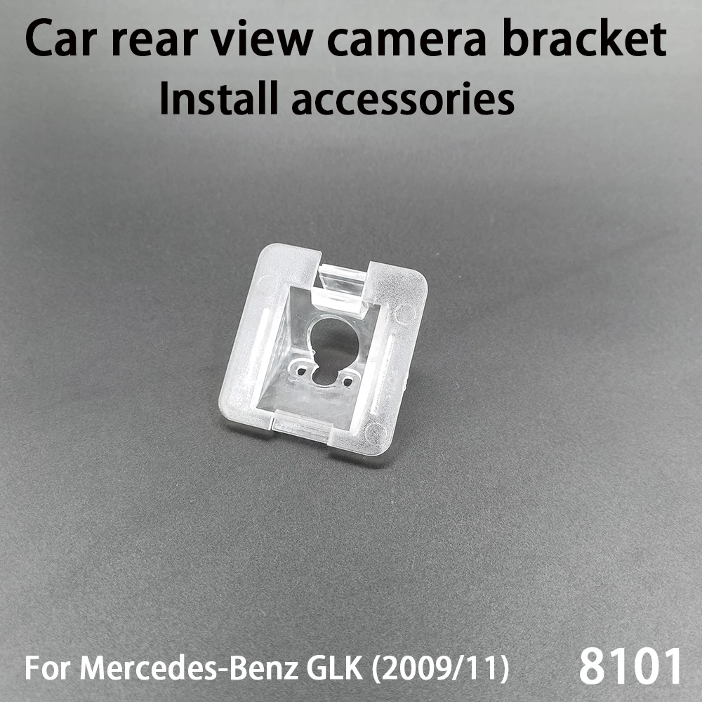 

Car rearview camera bracket Installation accessories For Mercedes Benz GLK 2009 2011 reverse camera installation accessories