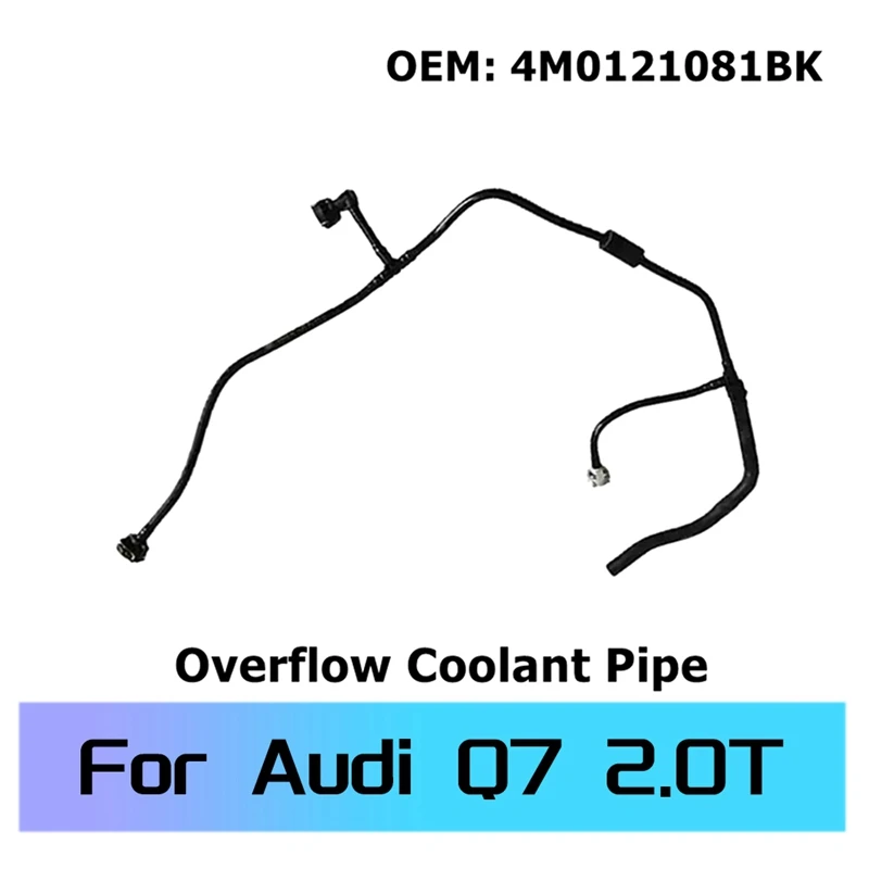 4M0121081BK 4M0121081AG Exhaust Pipe Coolant Pipe Return Pipe For  Q7 (4MB) 2015-2019 Replacement