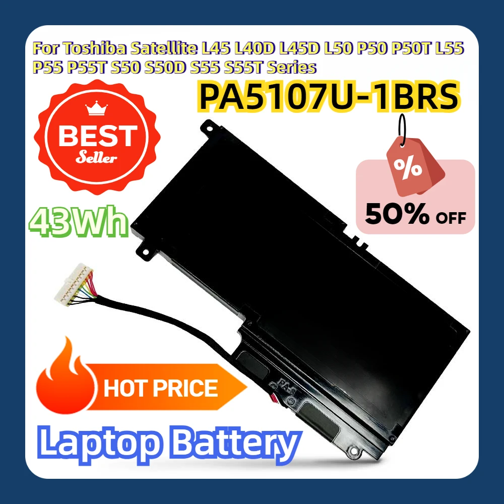 

For Toshiba Satellite L45 L40D L45D L50 P50 P50T L55 P55 P55T S50 S50D S55 S55T Series 43Wh DODOMORN PA5107U-1BRS Laptop Battery