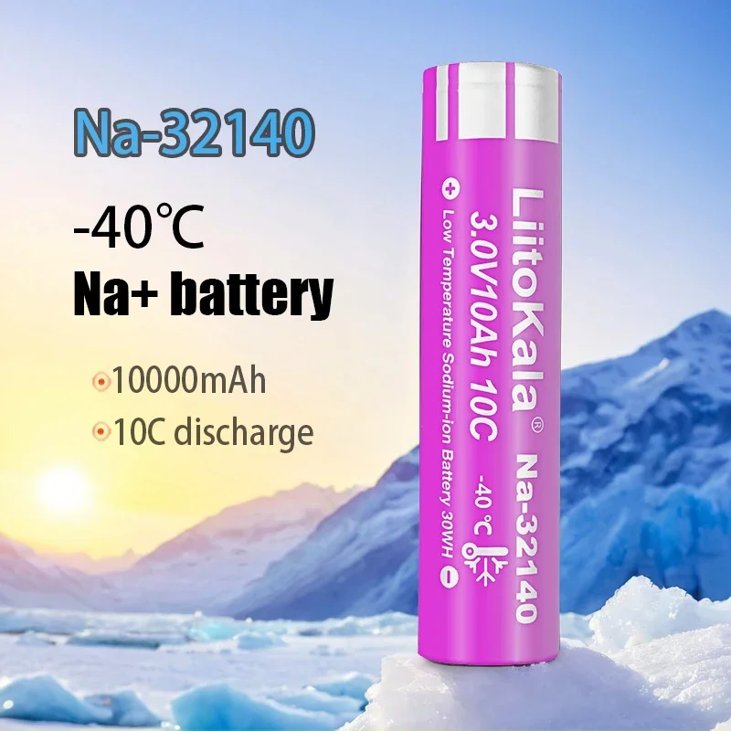 3pcs LiitoKala 3V Na-32140 Sodium Ion Battery Rechargeable 10Ah Na Battery for Scooters Tools Cars Drone Toy Flashlight Battery