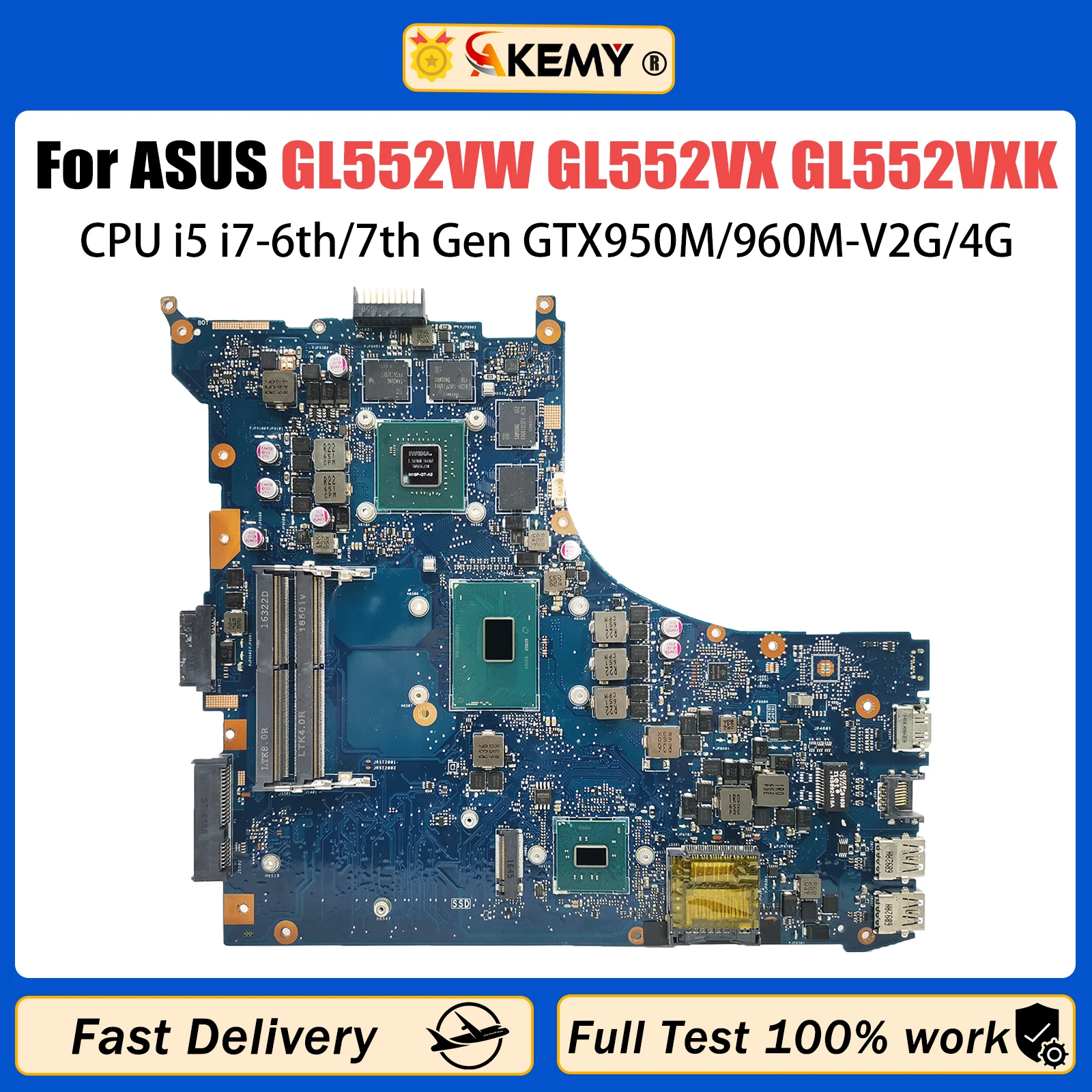 AKEMY GL552VW Laptop Motherboard For ASUS ROG GL552VX GL552VXK GL552V ZX50V Mainboard CPU I5 I7 6th/7th GTX960M GTX950M V2G/V4G