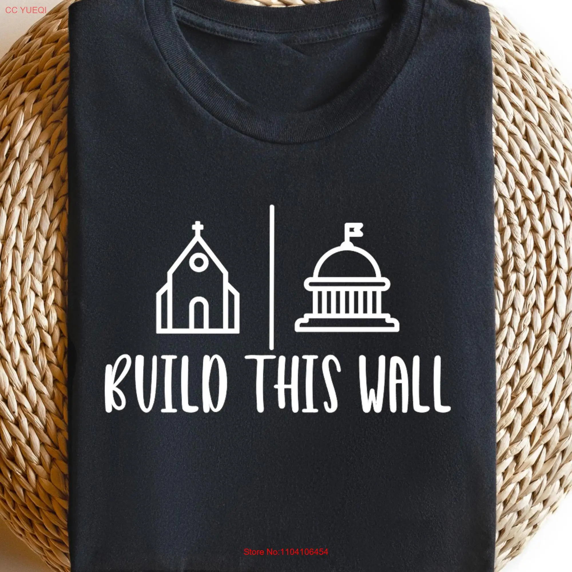 Build This Wall T Shirt Church And State Christian National Pro Choice ProtesT Freedom Religion All Rights