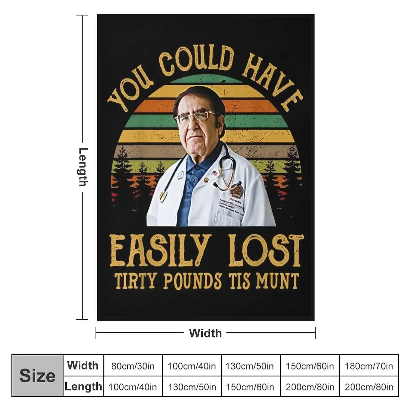 You Could Have Easily Lost Tirty Pounds Tis Munt Throw Blanket Personalized Gift blankets and throws Thin Blankets