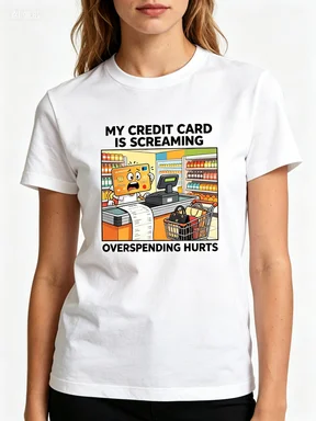 

Unisex My Credit Card Is Screaming T-Shirt Funny Overspending Casual Cotton Streetwear Short Sleeve Tee Tops