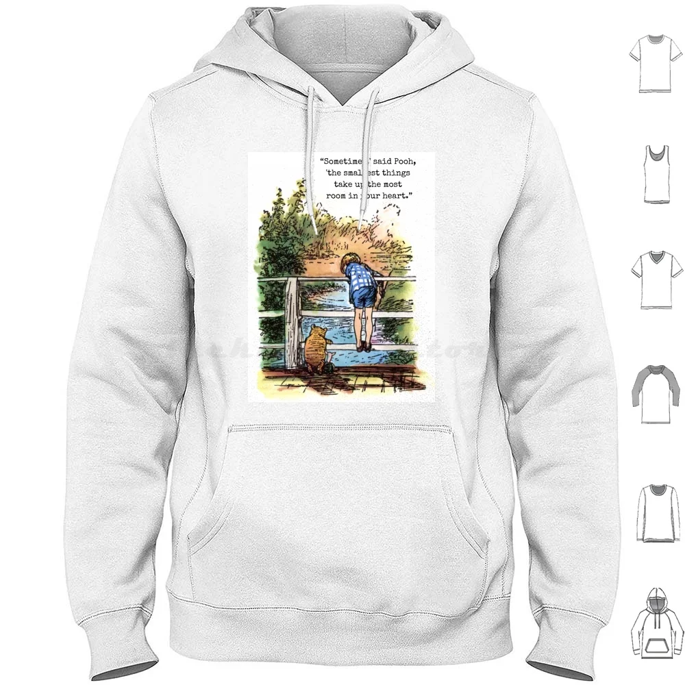 

The Smallest Things Take Up The Most In Your Heart Hoodie cotton Long Sleeve Winnie The Hundred Acre Wood Book