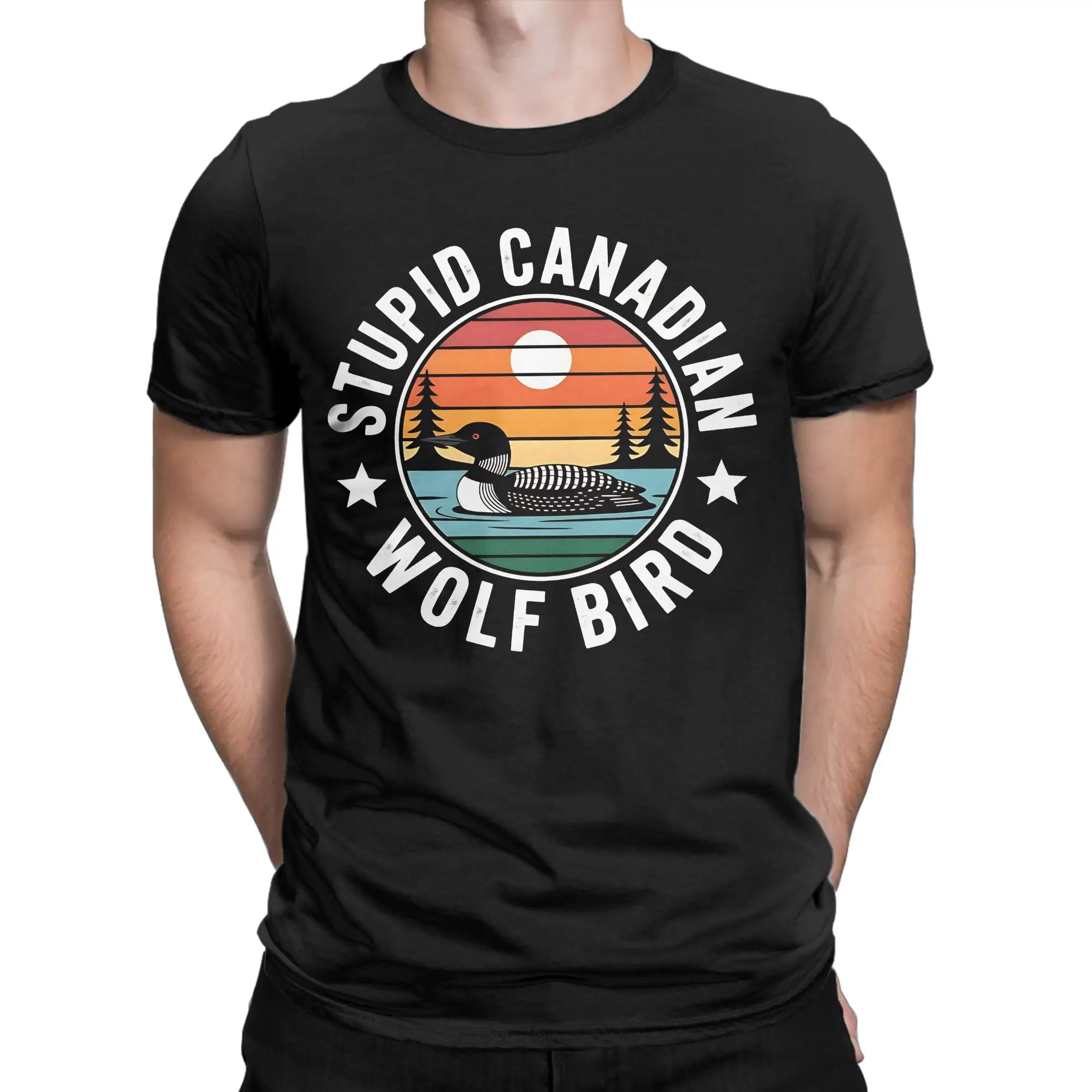 Casual T Shirt Summer Stupid Canadian Wolf Bird Funny Loon Fashion T Shirts Cotton Tee Shirt for Men Awesome Short Sleeve Tees