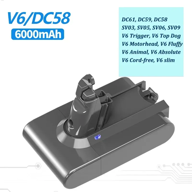 

21.6V 6000mAh Lithium Battery for Dyson V6 DC62 DC58 DC59 SV09 SV07 SV03 SV05 DC74 965874-02 Fluffy V6 Trigger Animal