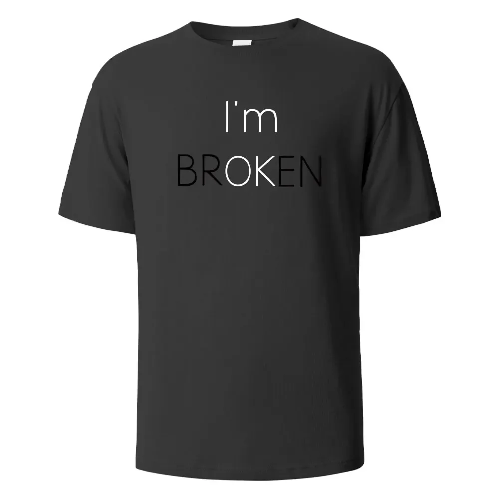 

Забавная Мужская футболка I Am Broken I Am OK, модная повседневная свободная хлопковая одежда, дышащая футболка с круглым вырезом, футболки в стиле хип-хоп