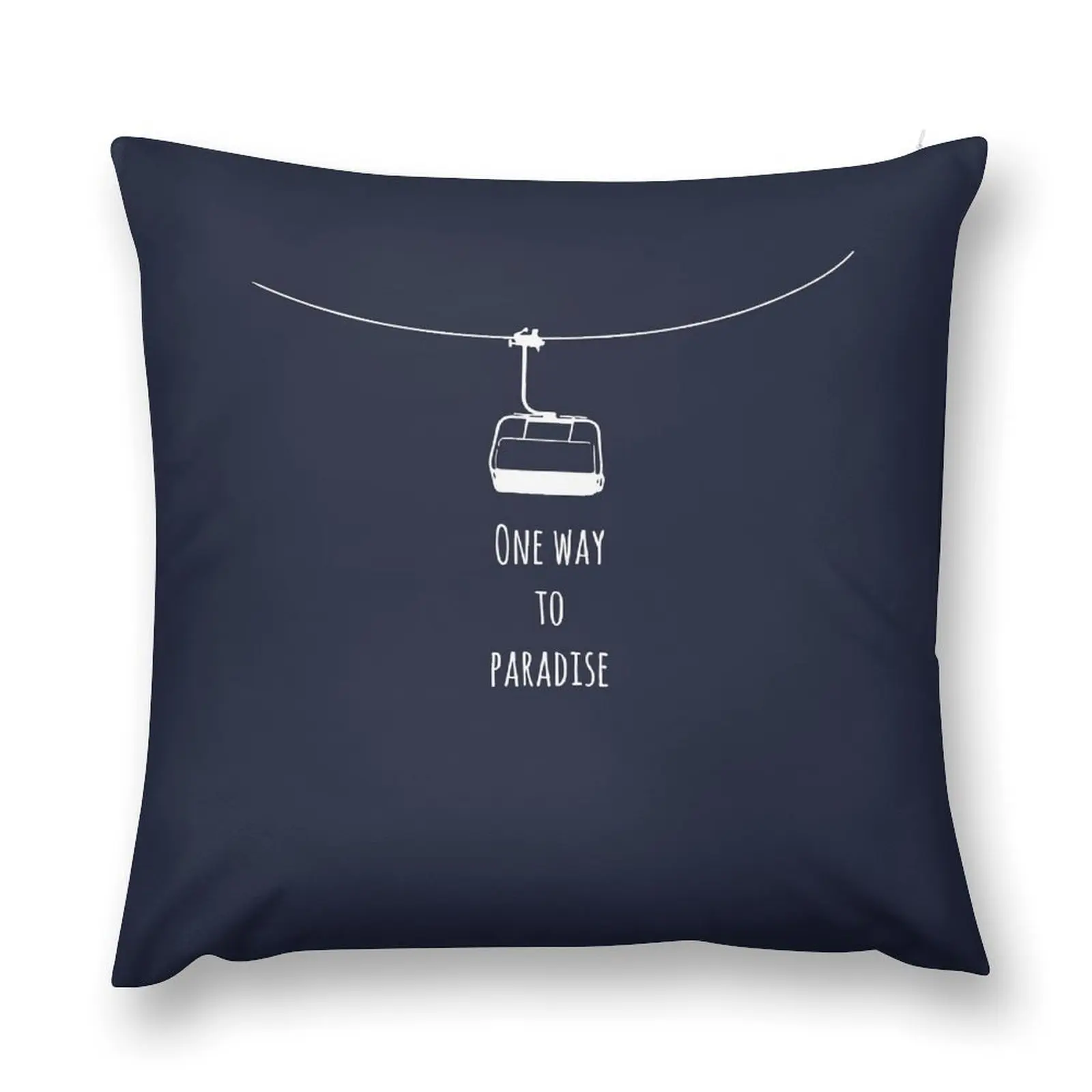 One Way To Paradise Ski Lift Elevator Skiing Snowboarding Throw Pillow Cushions For Children Pillow Decor pillow