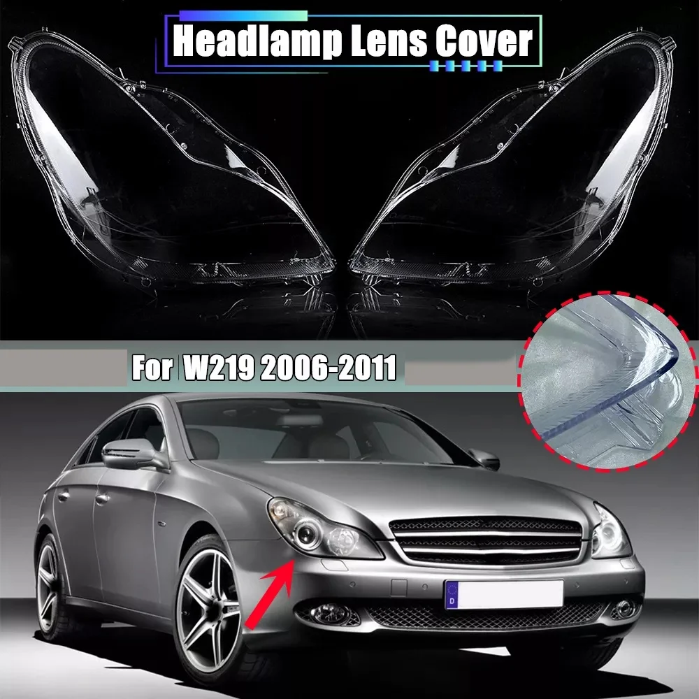 

A64P-2PCS Car Front Headlight Head Light Lamp Lens Cover For Mercedes Benz W219 CLS350 CLS500 CLS550 2006-2011
