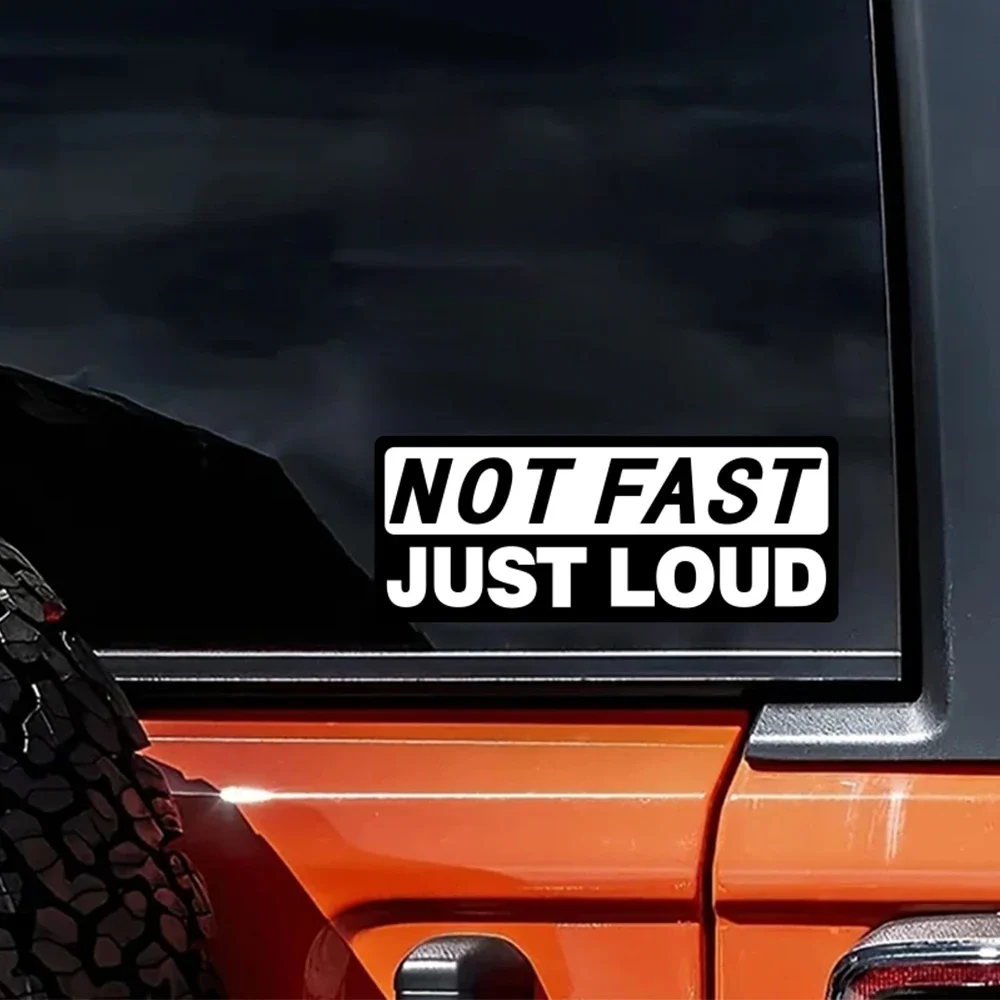Not Fast Just Loud Slogan Car Sticker Self-adhesive Personalization Car Window Body Styling Decoration Vinyl Decal Accessories view 2