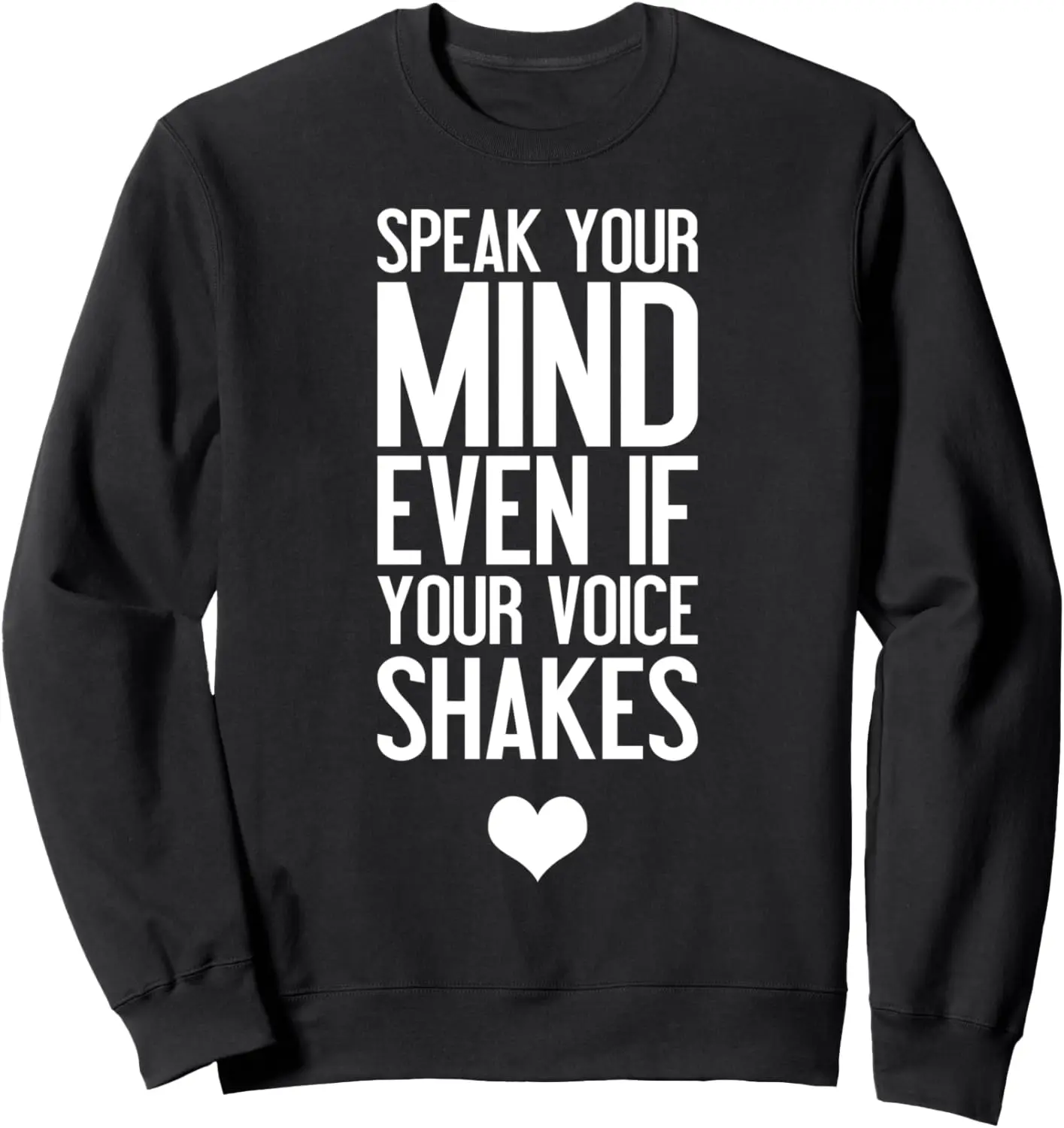 Speak Your Mind Even If Your Voice Shakes RBG Sweatshirt