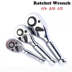 72 Teeth Quick Socket Mini Ratchet Wrench Spanner 1/4 3/8 1/2 Big Medium Small Fly Two-way Horns Short Handle Repair Hand Tools