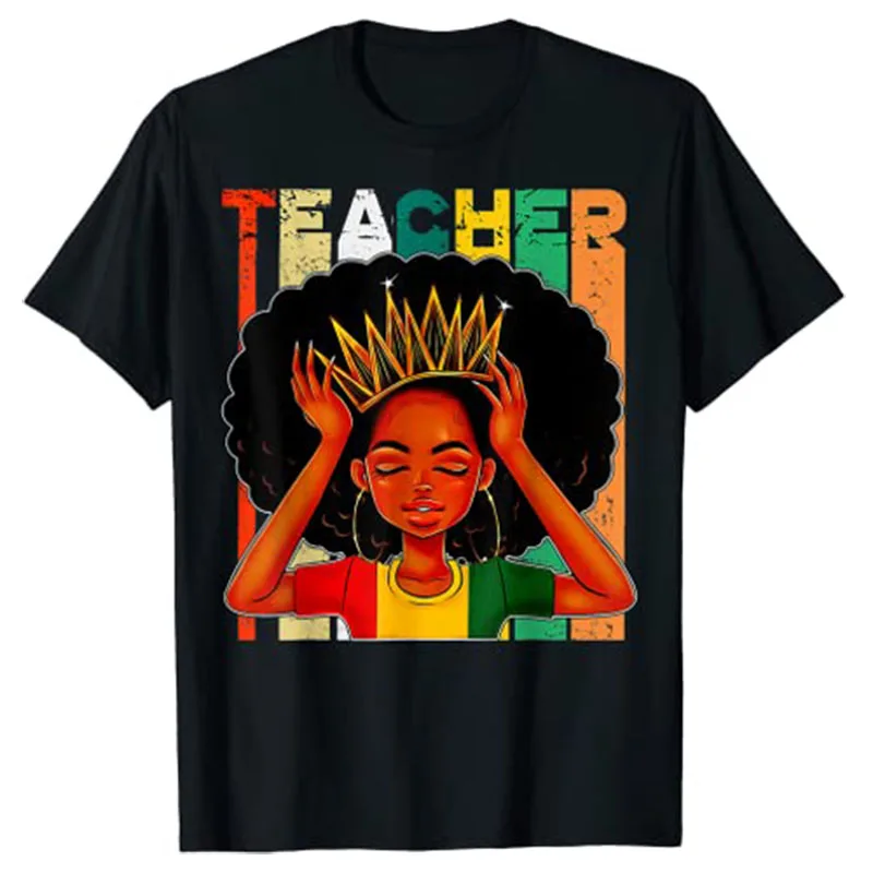 Black Woman Teacher Afro Retro Matching Black History Month T-Shirt Clothing Women Graphic Tee Shirts Teachers Day Gifts Apparel