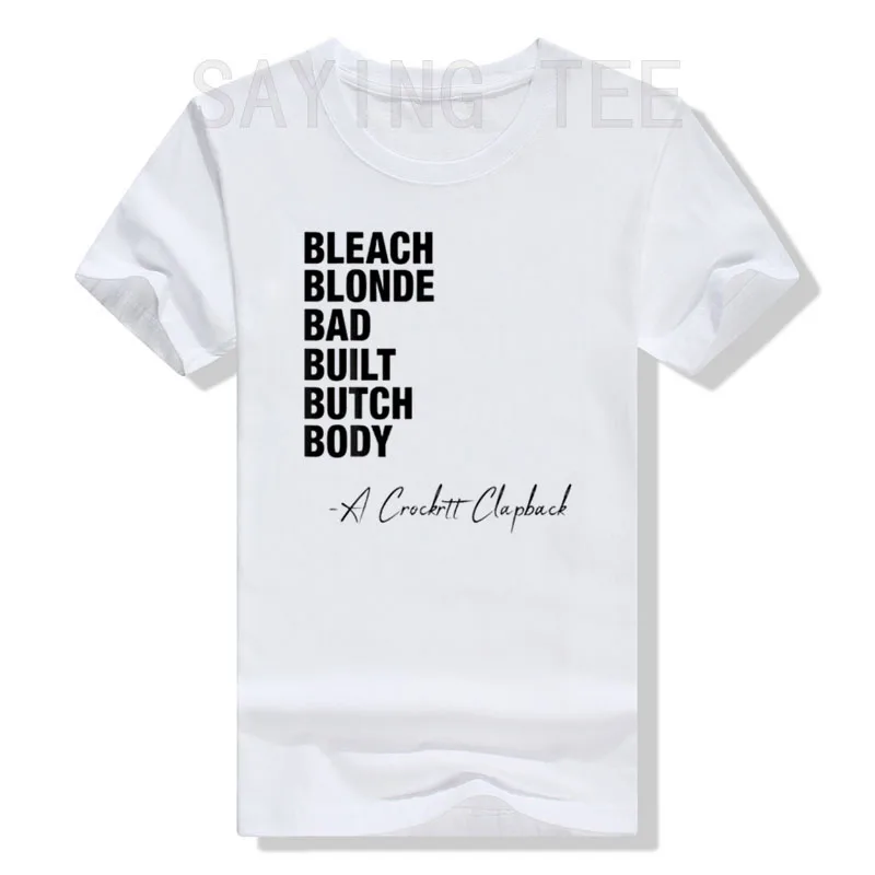 Bleach Blonde Bad Built Butch Body T-Shirt Women's Fashion Humor Funny Letters Printed Sarcastic Saying Tee Novelty Wife Gift