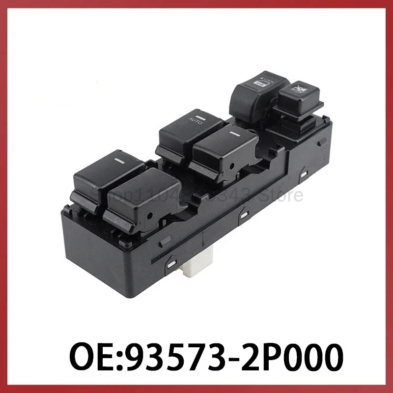

93573-2P000 for Kia Sorento Auto Parts Glass Lifter Switch Glass Switch