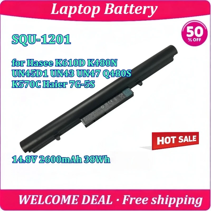 

New SQU-1201 Laptop Battery for Hasee K610D K480N UN45D1 UN43 UN47 Q480S K570C Haier 7G-5S 14.8V 2600mAh 38Wh