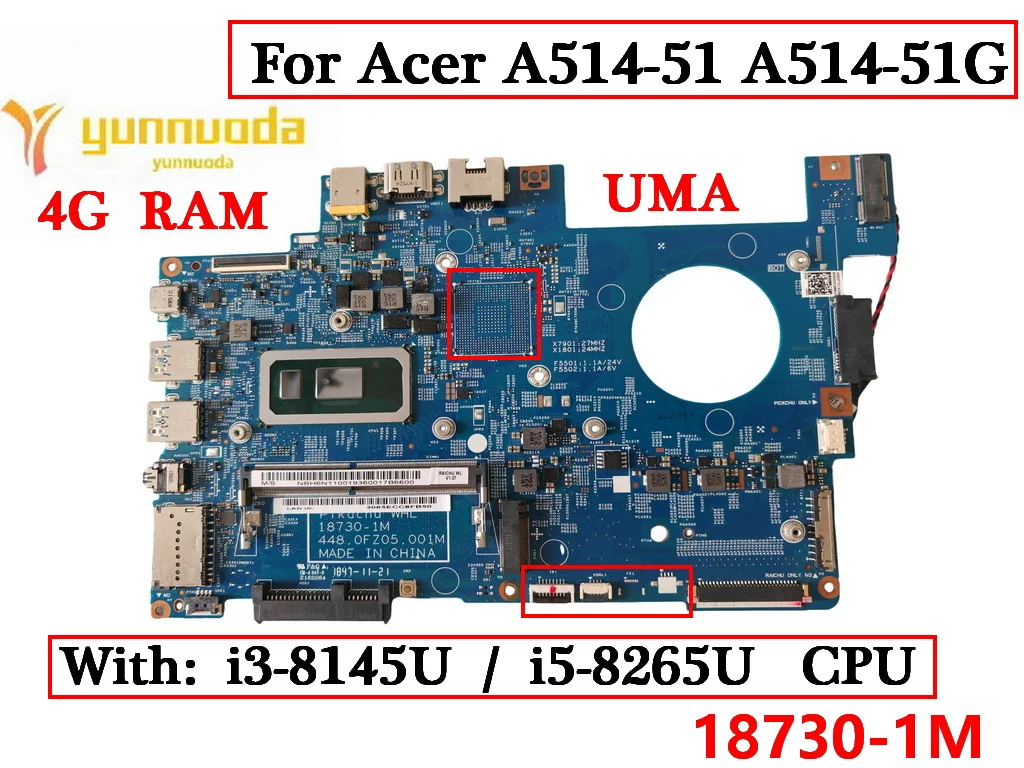 

18730-1M For Acer A514-51 A514-51G Laptop Motherboard With I3-8145U I5-8265U CPU 4G RAM 448.0FZ05.001M 100% Tested