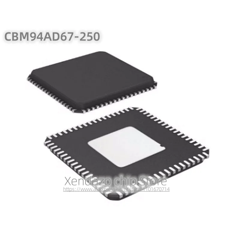 

1pcs/lot CBM94AD67-250 CBM94AD67 QFN-72 package Original genuine Analog-to-digital conversion chip