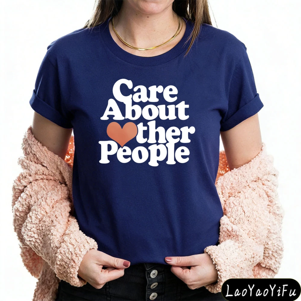 Protest Activist Shirt Care about Other People Shirt Social Justice Tops Equality Tees  Anti Racism Clothes Women Tops
