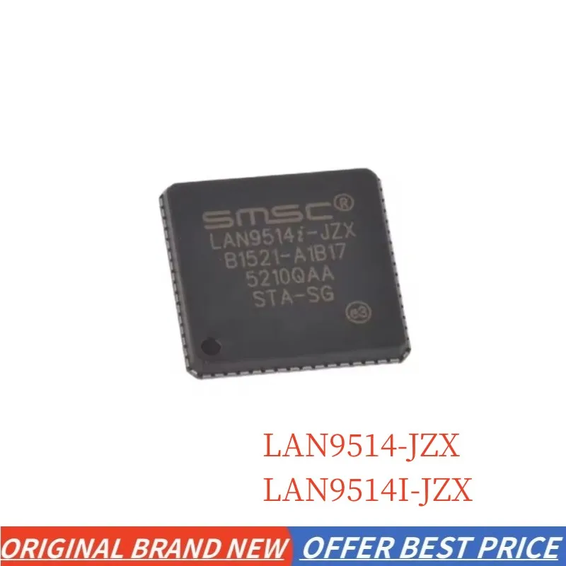 New Original IN STOCK LAN9514I-JZX LAN9514-JZX QFN-64 USB 2.0 Hub and 10/100 Ethernet Controller chip