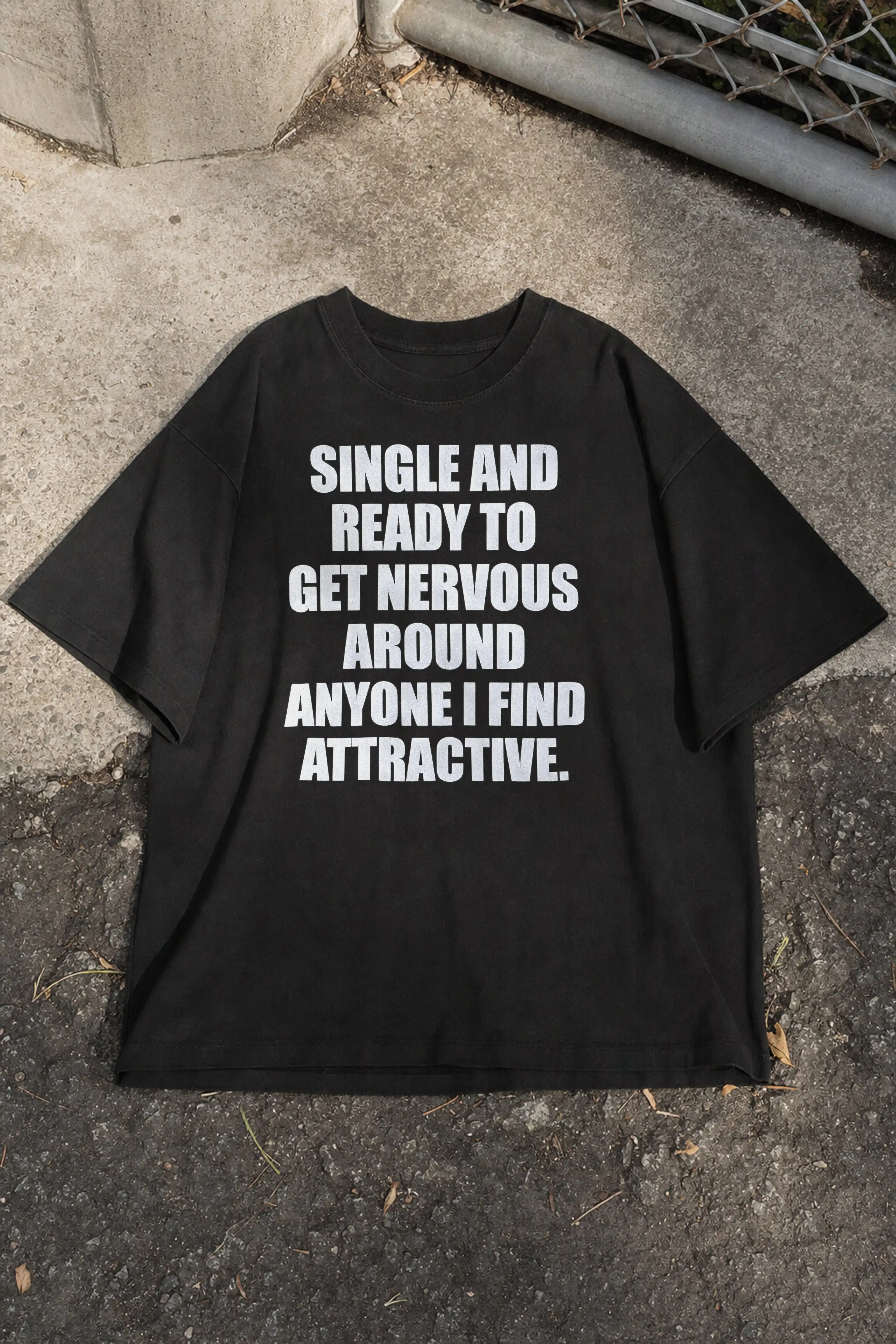 Funny Introvert Meme Single and Ready To Get Nervous Graphic T-Shirt Cotton Men Women Streetwear Tee