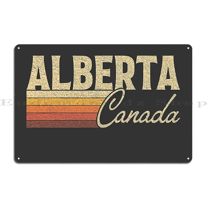 Alberta Canada Metal Sign Pub Club Funny Customize Cinema Tin Sign Poster