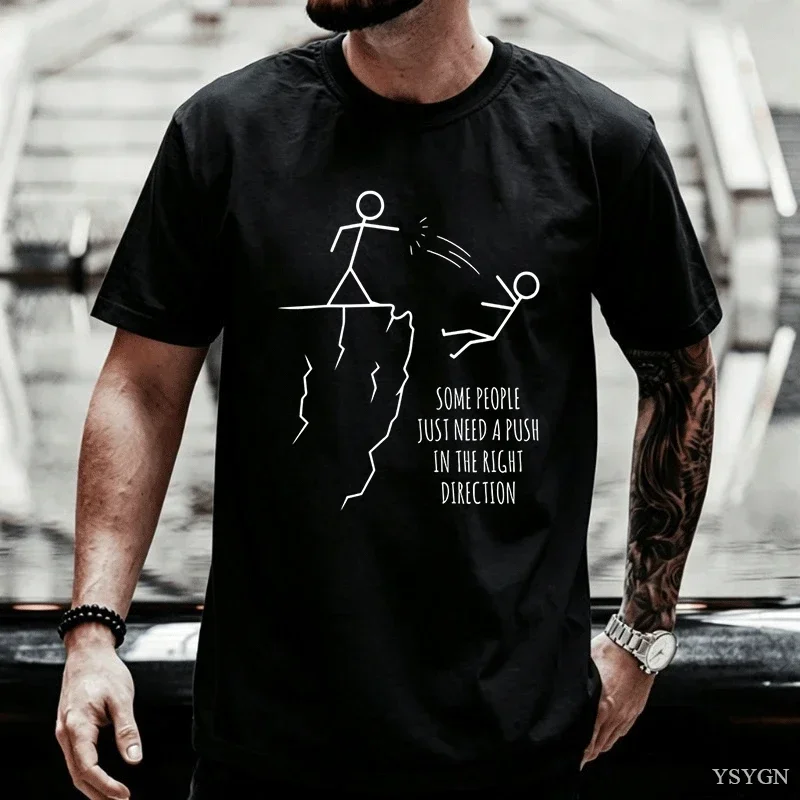 Some People Just Need A Push in The Right Direction T Shirt Funny Sarcasm Men T-Shirt Graphic Tee Humor Short Sleeve Streetwer