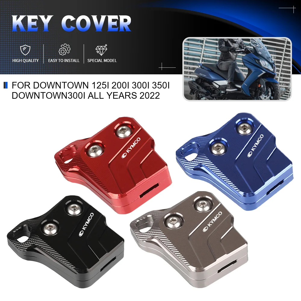 For KYMCO DOWNTOWN 125i 200i 300i 350i DOWNTOWN300i ALL YEARS 2022 Motorcycle CNC Key Cover Head Bag Cap decoration key head