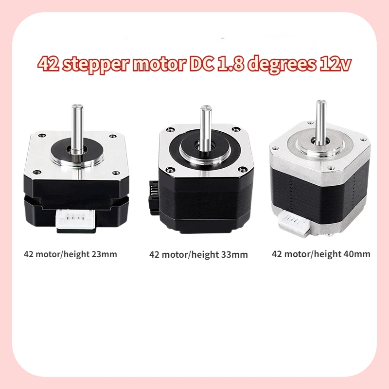 3D printer 42 stepper motor DC 1.8 degrees 12v micro motor 23/33/40/47 high