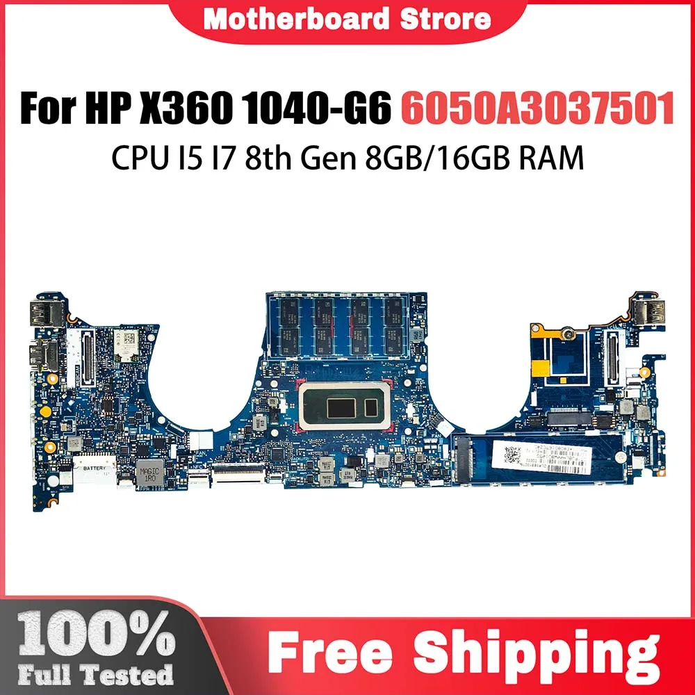 Laptop Motherboard For HP EliteBook X360 1040 G6 L63000-601 Notebook Mainboard With CPU I5 I7 8th Gen 8GB 16GB RAM 6050A3037501