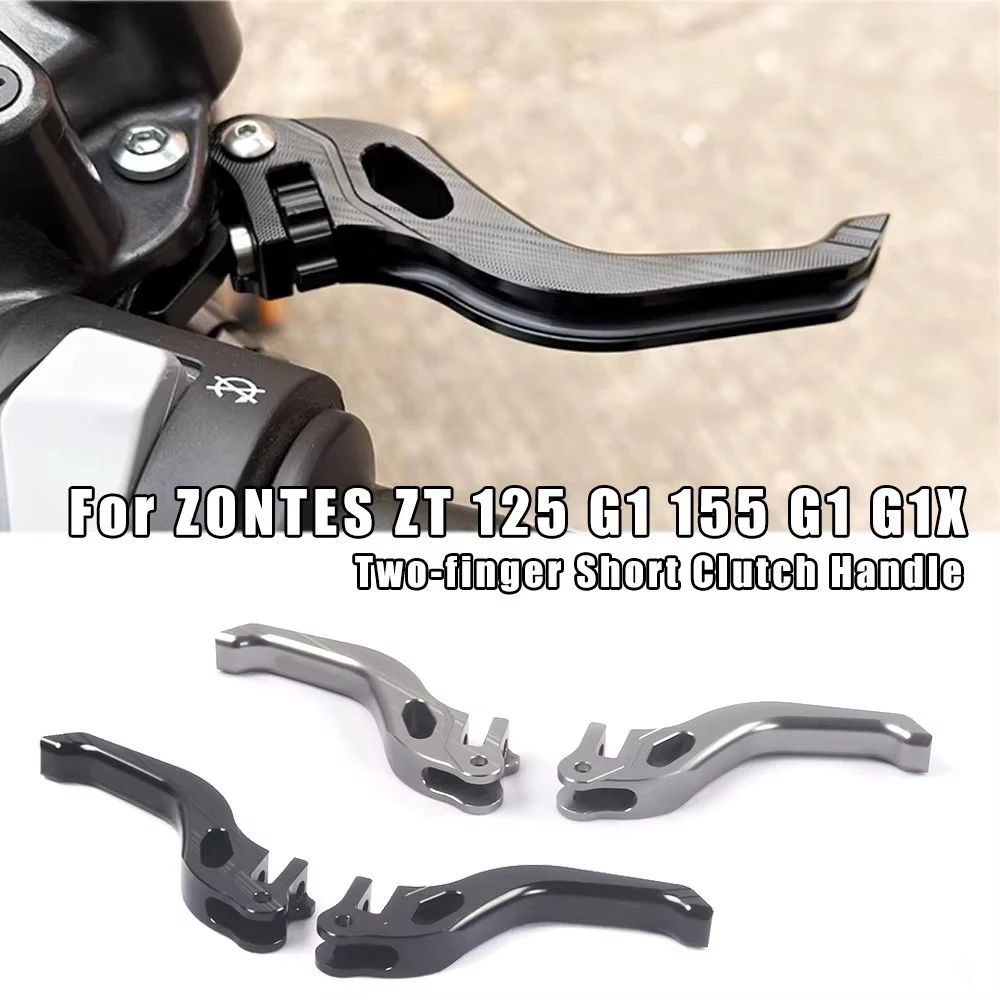 

Модифицированная ручка с двумя пальцами для мотоцикла, тормозной руль, короткая ручка сцепления для ZONTES ZT 125 G1 155 G1 G1X 125 G2 125 U1