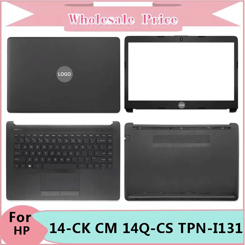 

New For HP 240 G7 14-CK 14-CM 14Q-CS TPN-I131 Laptop LCD Back Cover Front Bezel Upper Palmrest Bottom Base Case Keyboard Hinges