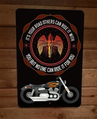 Motorcycle Road No One Can Ride it For You  Metal Wall Sign Garage Poster