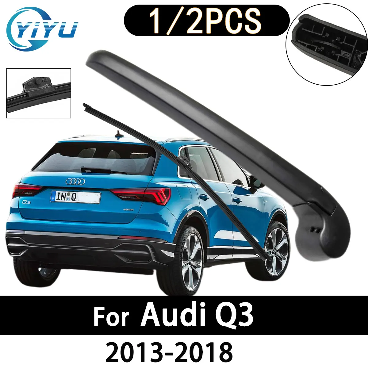 

1/2 шт., рычаг заднего стеклоочистителя автомобиля, щетка стеклоочистителя для Audi Q3 2013-2018, автомобильные аксессуары, аксессуары