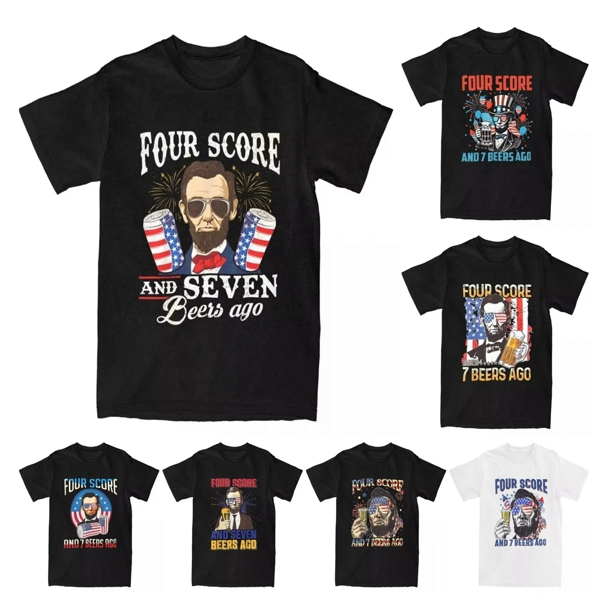 Four Score And 7 Beers Ago 4th Of July Drinking Like Lincoln T-Shirt Men Vintage Tees Gettysburg T Shirts 4XL 5XL Clothing