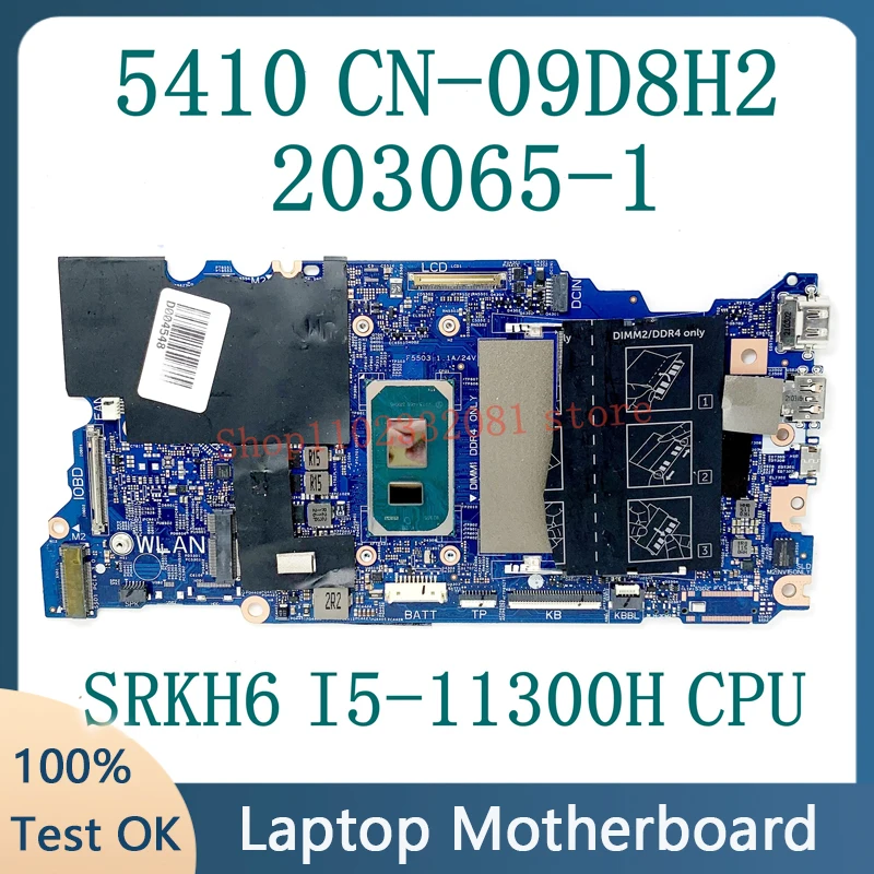 

CN-09D8H2 09D8H2 9D8H2 203065-1 With SRKH6 I5-11300H CPU NEW Mainboard FOR DELL 5410 Laptop Motherboard 100% Full Working Well