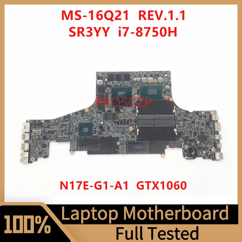 

MS-16Q21 VER:1.0 Mainboard For MSI Laptop Motherboard With SR3YY I7 8750H CPU N17E-G1-A1 GTX1060 6GB 100% Tested Working Well